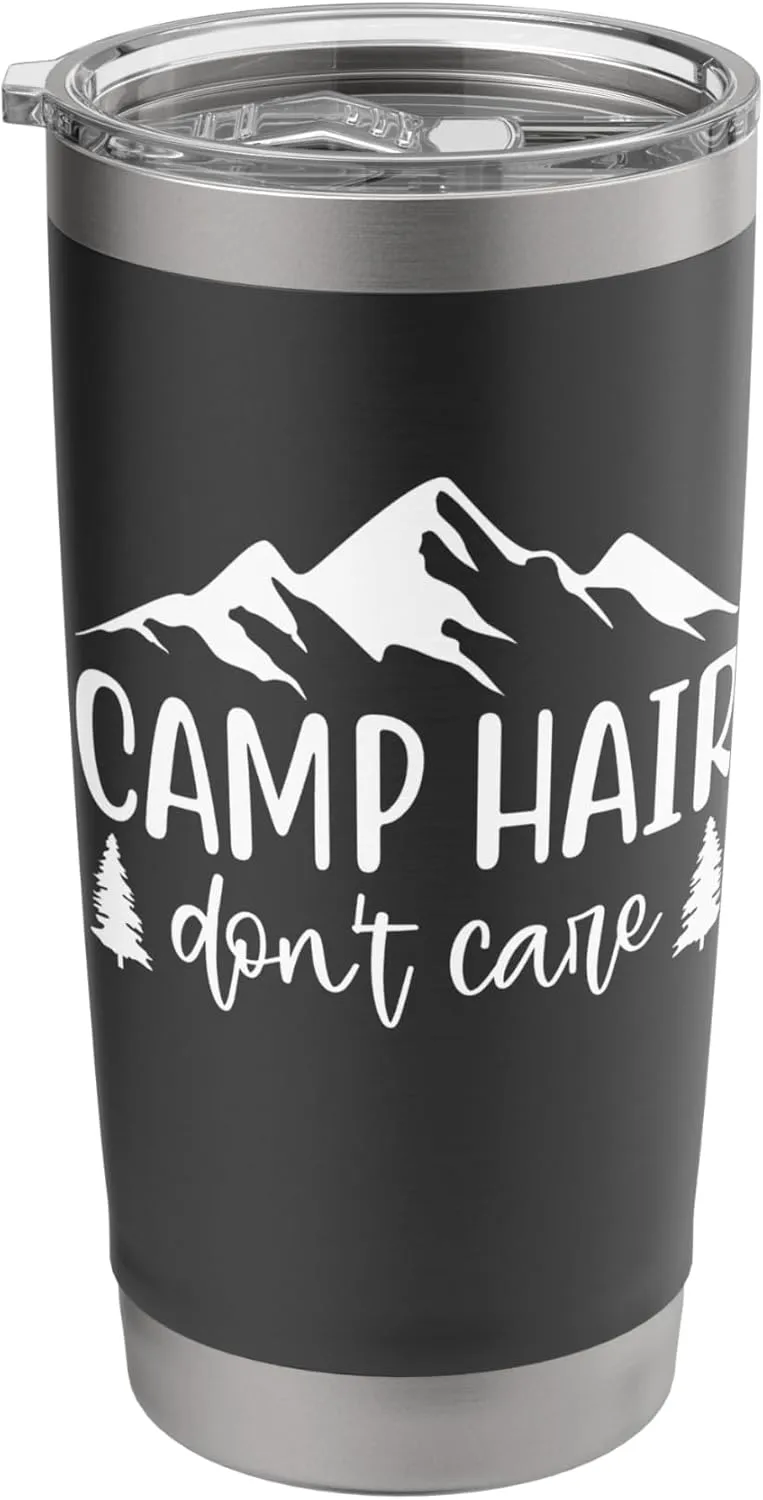 Camp Hair Don’t Care Funny Camping Girls Trip Summer Outdoor Stainless Steel Insulated Tumbler