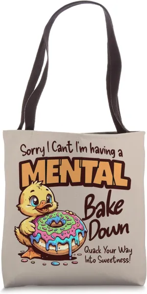 Cute Bakery Sorry I Can't I'm Having A Bake Down Baker Duck Tote Bag