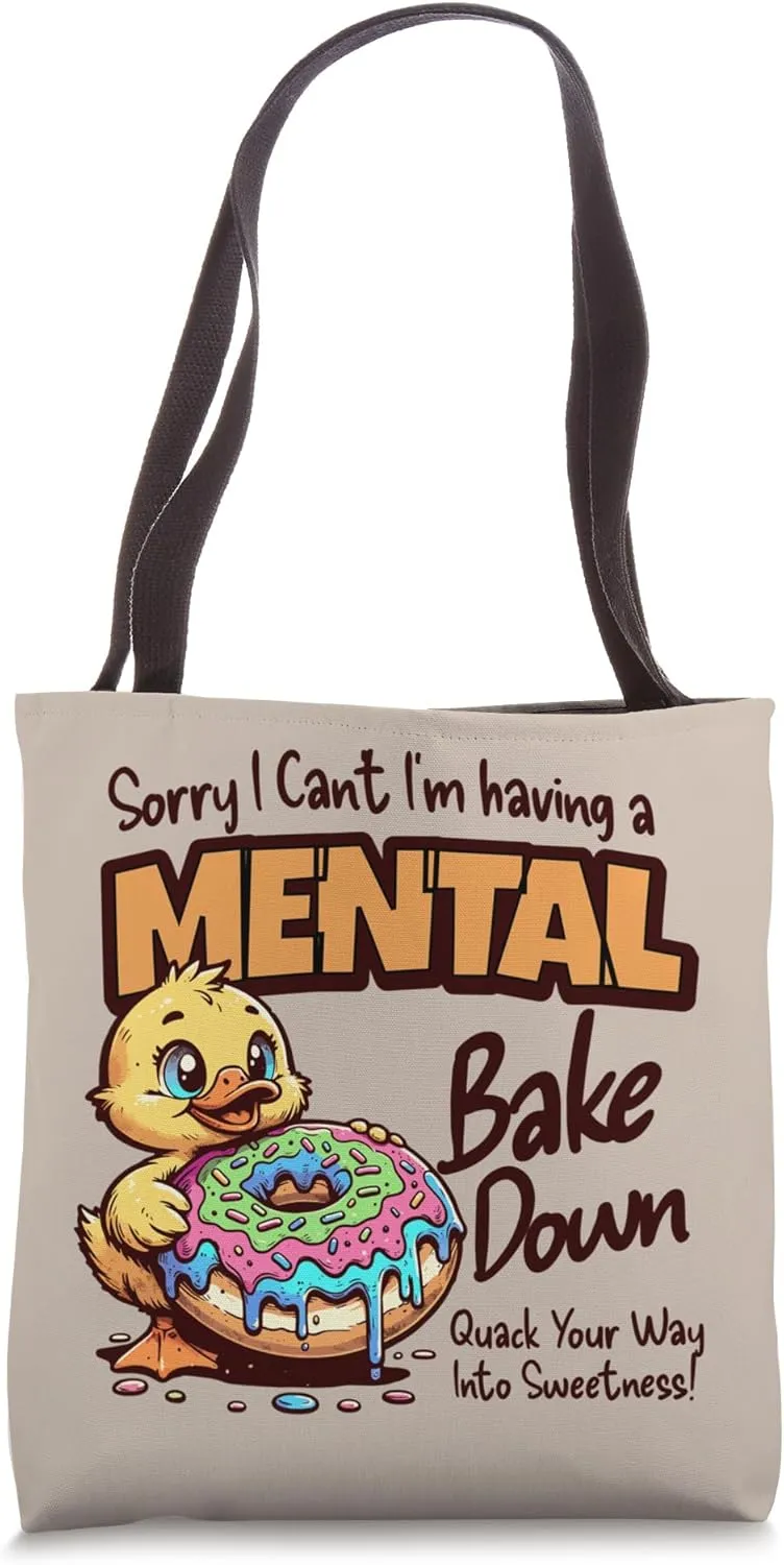 Cute Bakery Sorry I Can't I'm Having A Bake Down Baker Duck Tote Bag