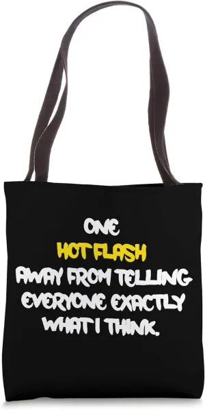 Funny Hot Flash Menopause Hormone Humor Joke Hilarious Gag Tote Bag