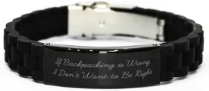 Love Backpacking Gifts, If Backpacking is Wrong, I Don't Want to, Sarcasm Birthday Black Glidelock Clasp Bracelet from Men Women, Hiking, Camping, Outdoor Gear, Sleeping Bag, Tent