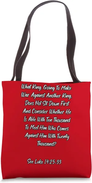 Luke 14:31 | Consider to Completion | Disciple Tote Bag