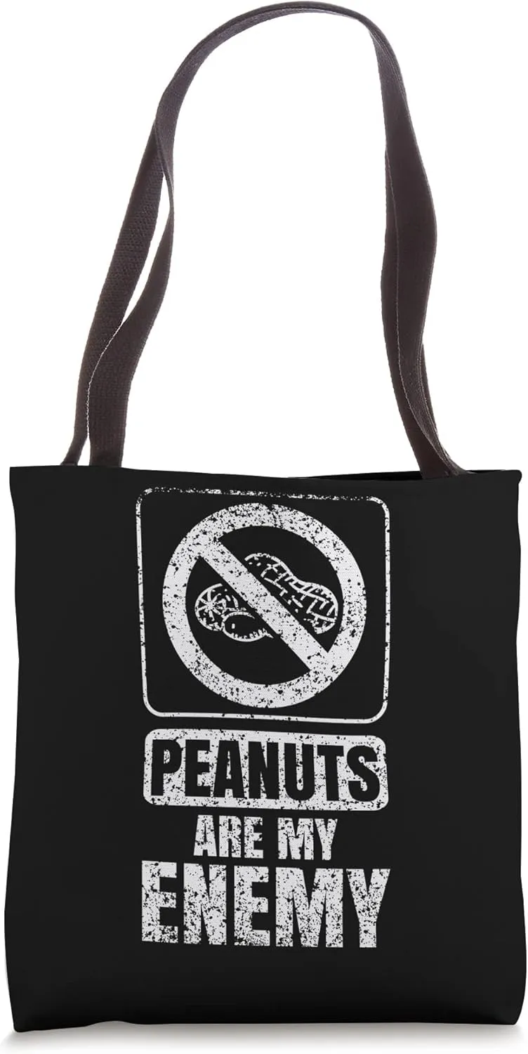 Peanuts Are My Enemy Sarcastic Allergy Humor Allergies Tote Bag