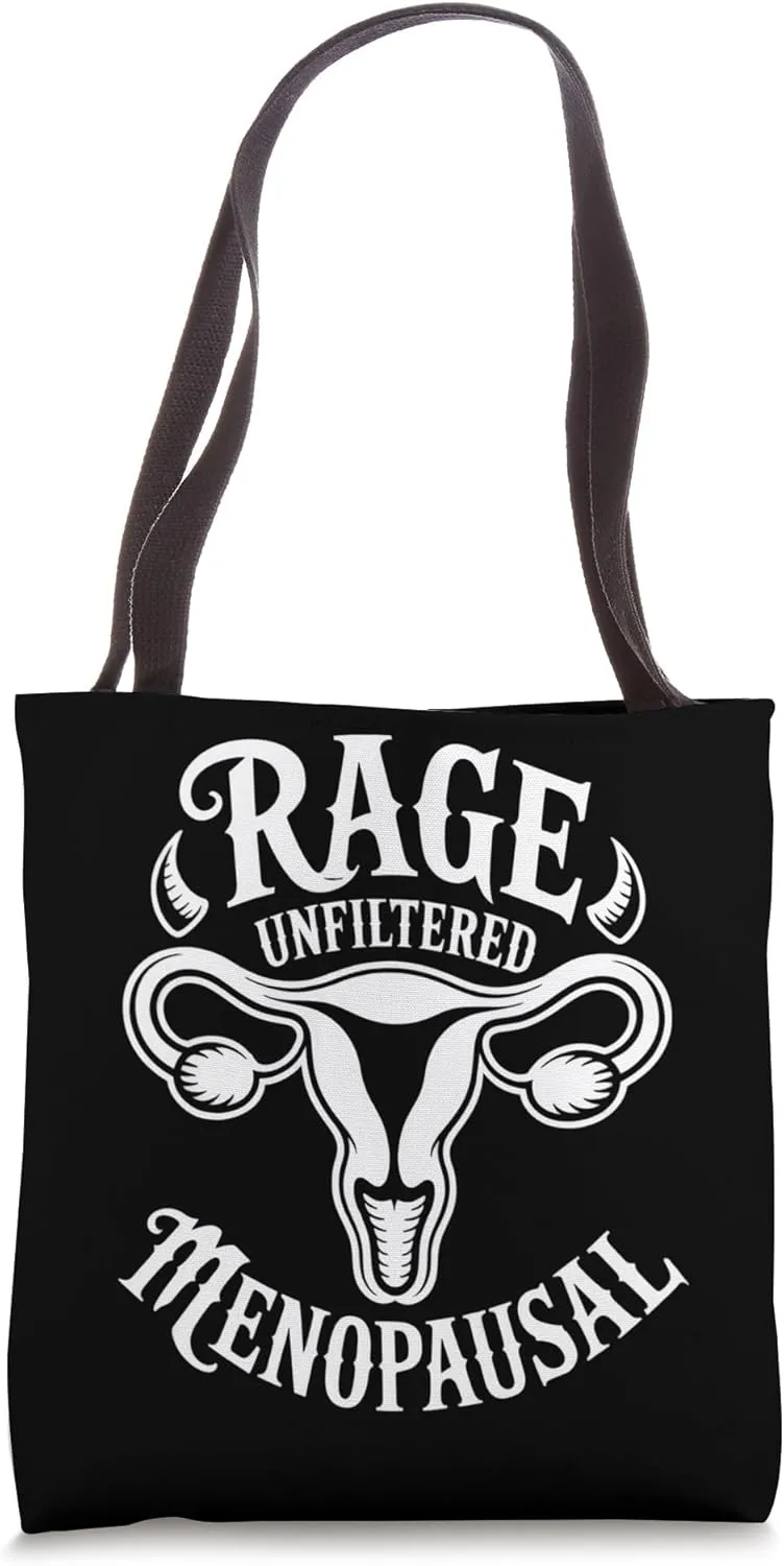 Rage Unfiltered Menopausal Funny Uterus Menopause Tote Bag