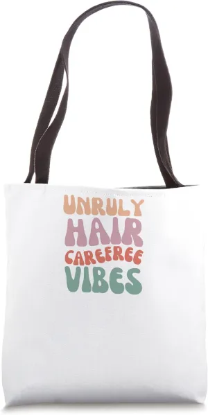 Unruly Hair Careless Vibes Funny Saying My Hair My Rules Tote Bag